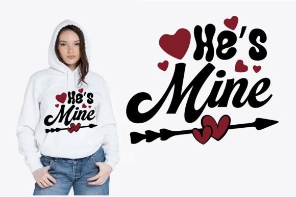 He's Mine Svg T Shirt Design: Creative Applications & Design Insights