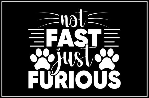 Not Fast Just Furious SVG Design: A Versatile Creative Asset